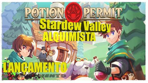 POTION PERMIT UM Stardew Valley ALQUIMISTA NOVO JOGO INCRÍVEL E BEM