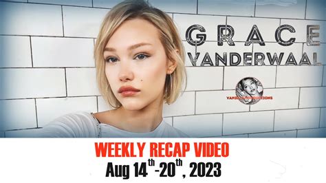 Grace VanderWaal Weekly Recap From Vandals HQ Aug 14 20 2023 YouTube