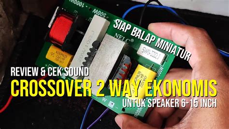 Review Dan Cek Sound Crossover Pasif 2 WAY MURAH NELC N 162 YouTube