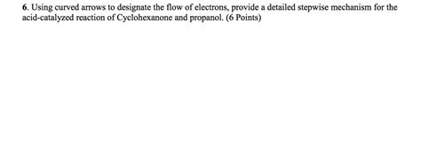 Solved Using Curved Arrows To Designate The Flow Of Electrons Provide