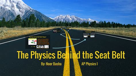 The Physics Behind the Seat Belt by Noor Basha on Prezi