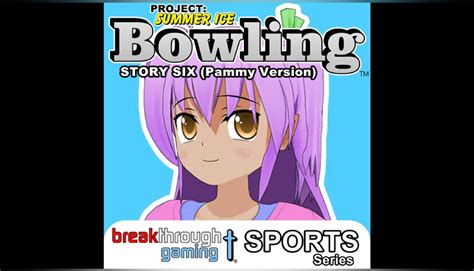 Buy Cheap Bowling Story Six Pammy Version Project Summer Ice PS4