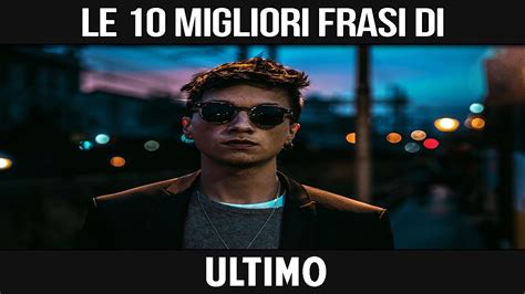 Ultimo Le Sue Migliori Frasi Youtube