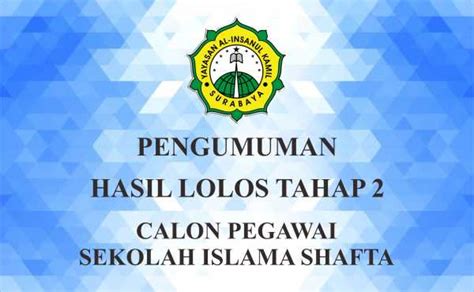 Pengumuman Lolos Tahap Sekolah Islam Shafta Surabaya