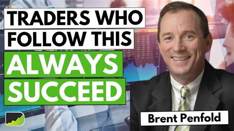 260 "These Principles Can Make Any Trader Successful" - Brent Penfold ...