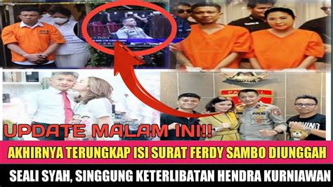 Akhirnya Terungkap Isi Surat Ferdy Sambo Diunggah Seali Syah Singgung