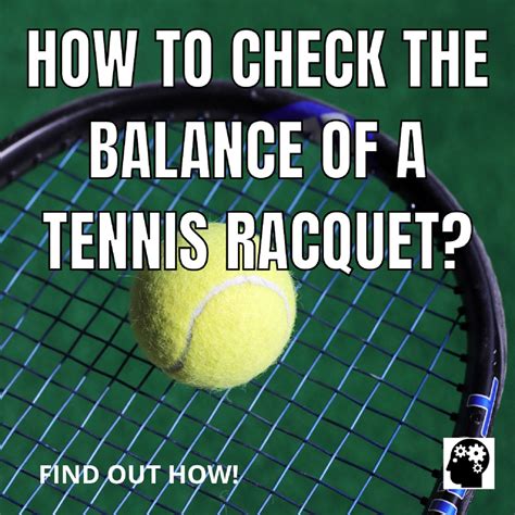 How to Check the Balance of a Tennis Racquet – How To Balance Your ...