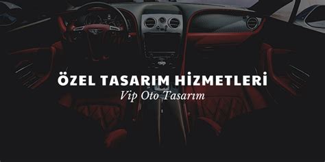 Vip Araç Tasarımı Mercedes Vip Dizayn Aki Oto Dizayn