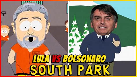 O Dia Que LULA E BOLSONARO Apareceram Em South Park YouTube