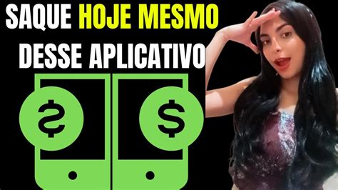 SAQUE HOJE MESMO DESSE APLICATIVO GANHAR DINHEIRO APPS YouTube