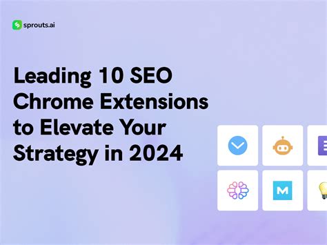 Leading Seo Chrome Extensions To Elevate Your Strategy In