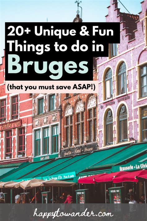 20 Unique And Fun Things To Do In Bruges Belgium Attractions Hidden