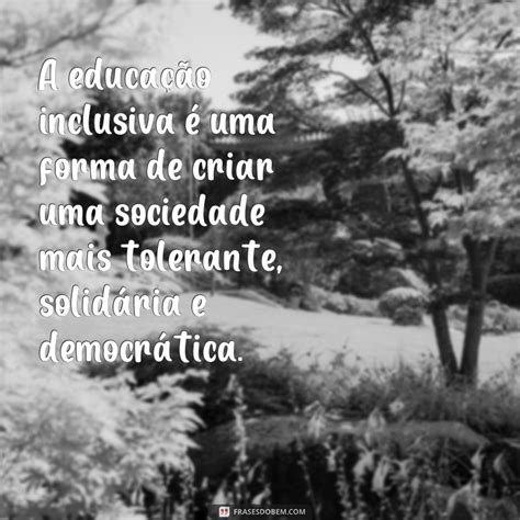 Frases Sobre Inclusão Paulo Freire - Descubra as melhores frases de Paulo Freire sobre inclusão e transforme ...