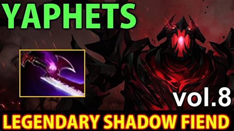 Yaphets Dota Shadow Fiend The Legendary Shadow Fiend Vol Youtube