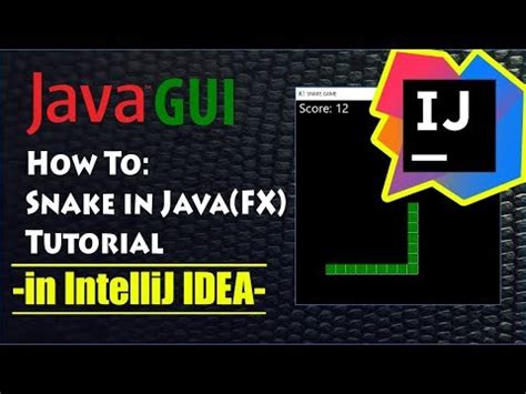 Gaspar Coding Snake Game In Javafx Intellij Tutorial