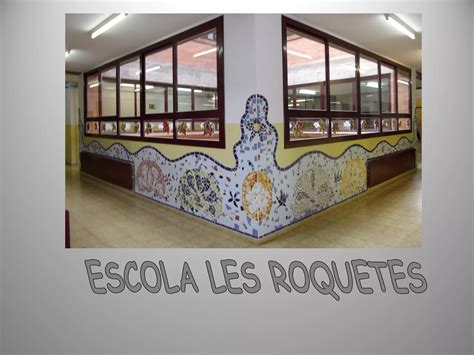 Portes Obertes Escola Les Roquetes Ppt