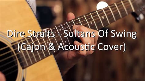 Dire Straits Sultans Of Swing Cajon Acoustic Cover Eqhq Youtube