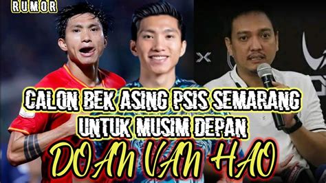 Bek Tangguh Asal Vietnam Doan Van Hao Di Kabarkan Akan Segera Merapat