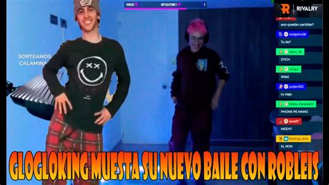 GLOGLOKING MUESTRA SU NUEVO BAILE CON ROBLEIS YouTube