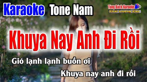 Khuya Nay Anh Đi Rồi Karaoke Beat Chuẩn Tông Nam Karaoke Nhạc