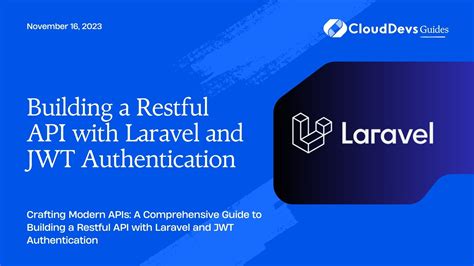 Building A Restful Api With Laravel And Jwt Authentication