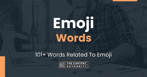 Emoji Words - 101+ Words Related To Emoji