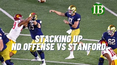 Stacking Up The Notre Dame Offense Vs Stanford Defense Youtube