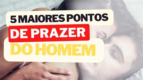 Conheça os 5 maiores pontos de prazer do homem YouTube