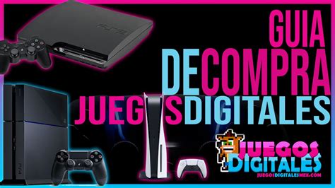 Guía para comprar juegos digitales Juegos Digitales Mx