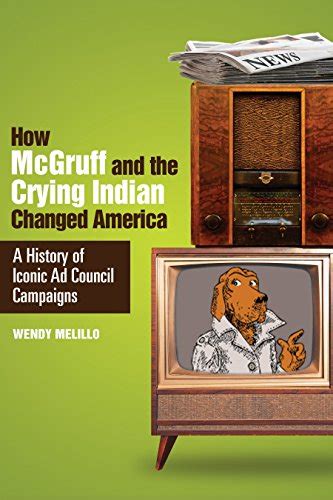 How Mcgruff And The Crying Indian Changed America A History Of Iconic