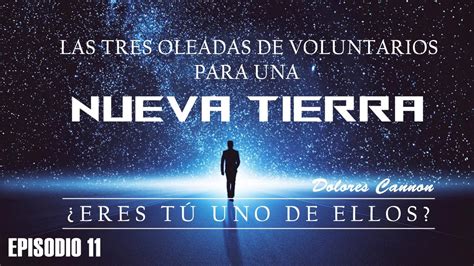 Episodio Las Tres Oleadas De Voluntarios Para Una Nueva Tierra