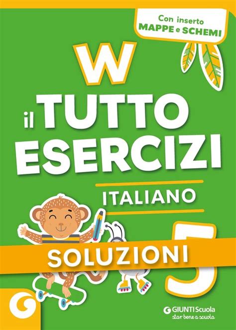 Soluzioni W Il Tutto Esercizi Italiano Giunti Scuola