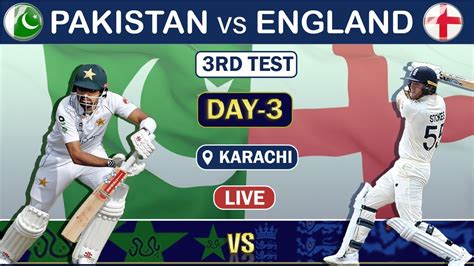 Live Pak Vs Eng 3rd Test Day 3 Match Live Scores Pakistan Vs