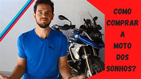 Dicas Para Comprar A Moto Dos Sonhos YouTube