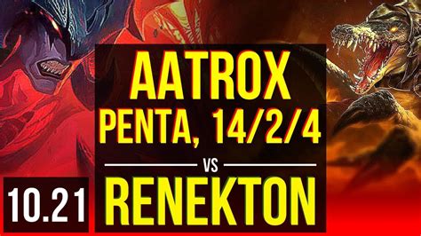 Aatrox Vs Renekton Top Penta 14 2 4 6 Solo Kills Legendary 400