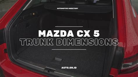 2024 Mazda Cx-5 Trunk Dimensions - Pris Honoria