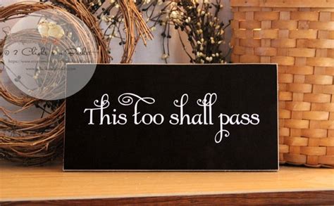 This Too Shall Pass Wood Sign Mothers Motto By 2chicksandabasket