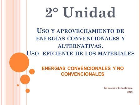 Clasificaci N De Las Fuentes De Energ A Ppt Descargar