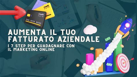 7 Step Per Aumentare Il Tuo Profitto Con Il Marketing Online Aumenta