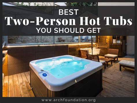 Top 10 Best Two Person Hot Tubs You Should Get 2024