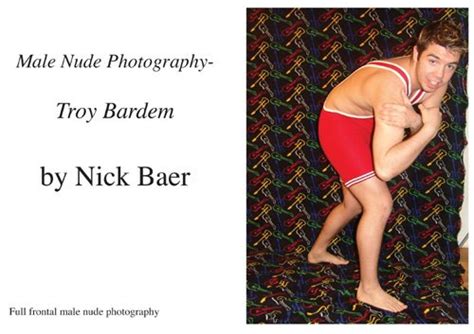 Male Nude Photography Troy Bardem English Edition EBook Nick Baer