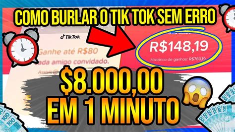 Funciona Como Burlar O Tiktok E Ganhar R Mil Reais Em Min Via