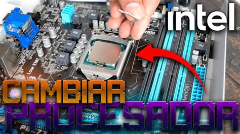 C Mo Cambiar El Procesador De Mi Pc Tutorial De Como Cambiar El Cpu