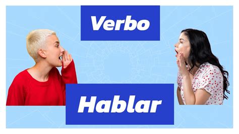 🗣️ Apprends Le Verbe Parler En Espagnol Aprende El Verbo Hablar En Español Youtube