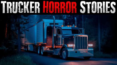 6 Disturbing TRUE Trucker Horror Stories V3 YouTube