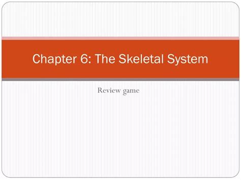 Ppt Chapter 6 The Skeletal System Powerpoint Presentation Free