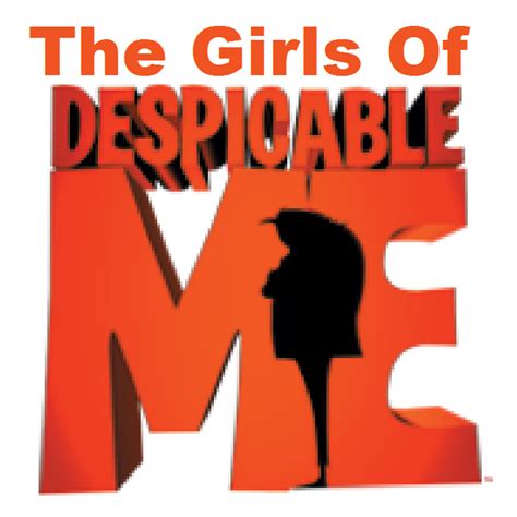 The Girls Of DESPICABLE ME | Idea Wiki | Fandom