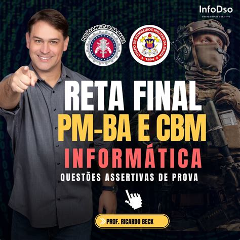 Reta Final PM BA e CBM BA Soldado Informática Questões Assertivas