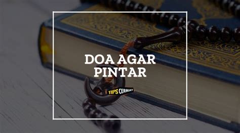 Ini Doa Agar Pintar Dalam Semua Pelajaran