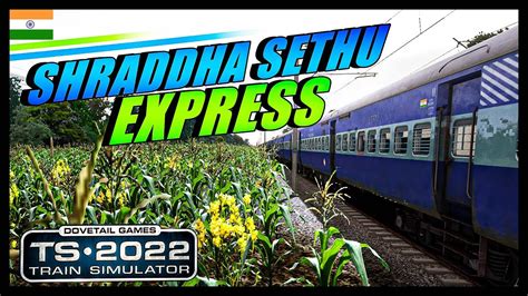 Railworks Wcr V New Update Shraddha Setu Express Indian